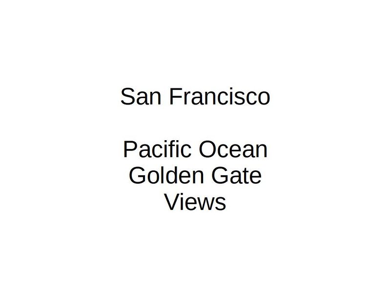 San Francisco - Ocean, Golden Gate, Sites