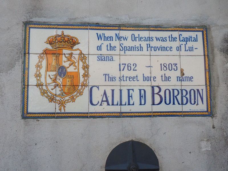 Bourbon Street was called Calle De Borbon under Spanish rule